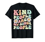 Kind People Are My Kinda People Groovy Kindness Daisy Flower T-Shirt
