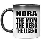 Designsify Gifts, Nora The Mom The Hero The Legend, 11oz Color Changing Mug Ceramic Heat Sensitive Magic Tea-Cup, for Birthday Anniversary Mom Dad Parents Fathers Mothers Day Party, to Men Women Him