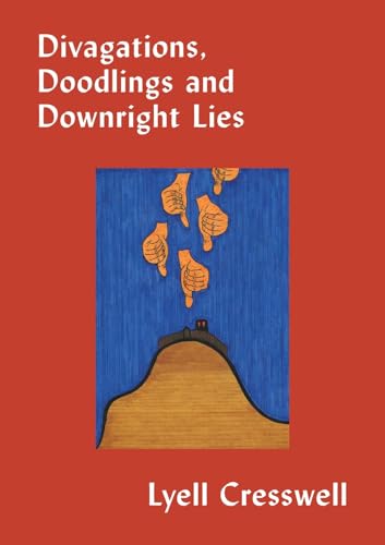 Divigations, Doodlings and Downright Lies