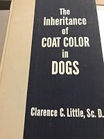 The inheritance of coat color in dogs, B0006BQ142 Book Cover