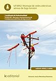  Montaje de redes eléctricas aéreas de baja tensión. ELEE0109: Montaje y mantenimiento de instalaciones eléctricas de baja tensión