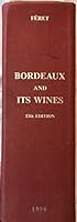 Bordeaux and its wines: Classified in order of merit within each commune B0007BL4XE Book Cover