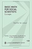 HAGLE: BASIC MATH FOR (P) SOCIAL SCIENTISTS: CONCEPTS: Concepts (Quantitative Applications in the Social Sciences)
