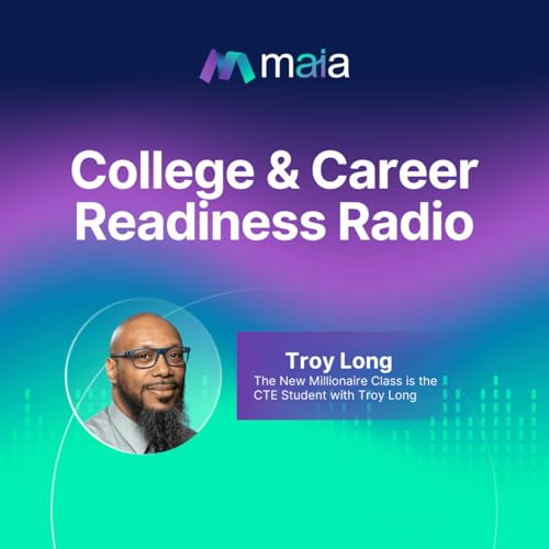 『The New Millionaire Class is the CTE Student with Troy Long』のカバーアート