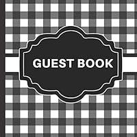 Guest Book: Black and White Guest Book Includes Gift Tracker and Picture Pages to Create a Lasting Keepsake to Treasure Forever 1728707676 Book Cover
