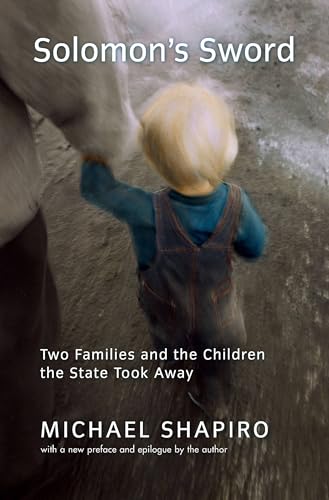 Solomon's Sword: Two Families And The Children The State Took Away