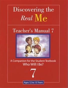 Paperback Discovering the Real Me: Teacher s Manual 7: Who Will I Be? Book