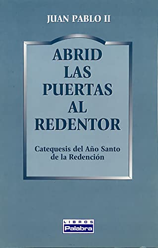 Portada de Abrid las puertas al Redentor Catequesis del año santo de la Redención