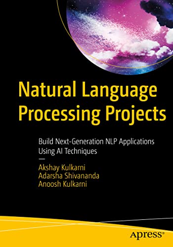 Natural Language Processing Projects: Build Next-generation Nlp Applications Using Ai Techniques view 2