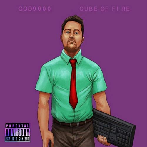 Cube of Fire [Explicit]