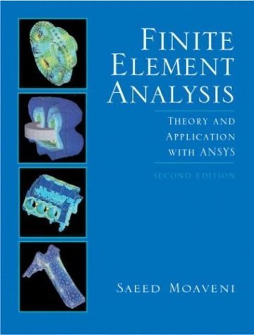 Finite Element Analysis: Theory and Applications with ANSYS: United States Edition