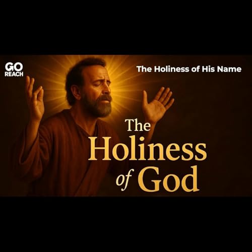 The Holiness of God (Part 1) The Holiness of His Name Isaiah 6 cover art