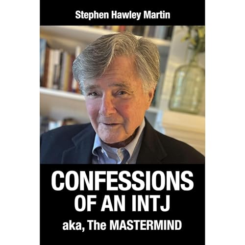 Audiobook: Confessions of an INTJ aka, The Mastermind by Stephen Hawley Martin episode artwork