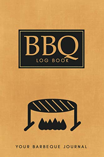 BBQ Log Book: Barbeque Journal, Pitmaster's Cookbook, Blank Meats Recipe Book, Smoking Recipe With Grill Prep Notebook, Record And Track All Cooking Progress For Men, Women, Best Gift For BBQ Lovers image 2