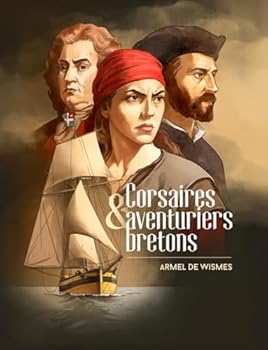 Corsaires et aventuriers bretons