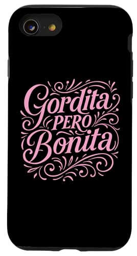 Gordita Pero Bonita Latina Chingona Mujer �`�J�[�i �`���� �s���N �X�}�z�P�[�X iPhone SE (2020) / 7 / 8 �p