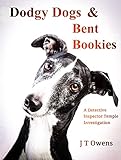  Dodgy Dogs and Bent Bookies (English Edition)