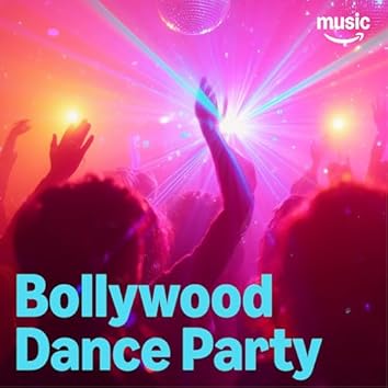 Bollywood Dance Party