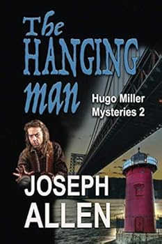 The Hanging Man - Book #2 of the A Hugo Miller Mystery