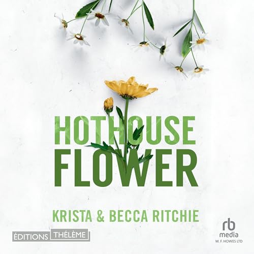 Page de couverture de Hothouse Flower (French Edition)