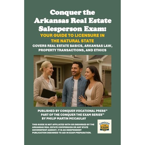 Listen to Conquer the Arkansas Real Estate Salesperson Exam: Your Guide to Licensure in the Natural State by Philip Martin McCaulay episode artwork
