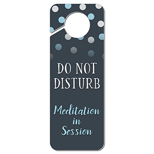 Graphics and More Do Not Disturb Meditation in Session Plastic