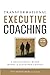 Transformational Executive Coaching