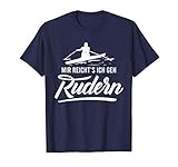 Mir reichts ich geh rudern! Diese Ruderer Bekleidung ist ein tolles Geschenk für einen Ruderer oder eine Rudererin. Lustiges Ruder Sprüche Motiv für das Ruder-Training oder die nächste Ruder-Regatta im Zweier, Vierer oder Achter Boot.