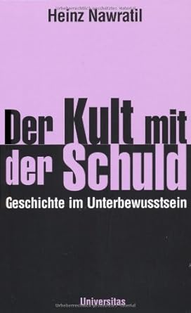 Der Kult mit der Schuld: Das deutsche Trauma