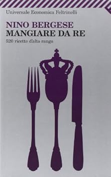 Paperback Mangiare da re. 520 ricette d'alto rango [Italian] Book