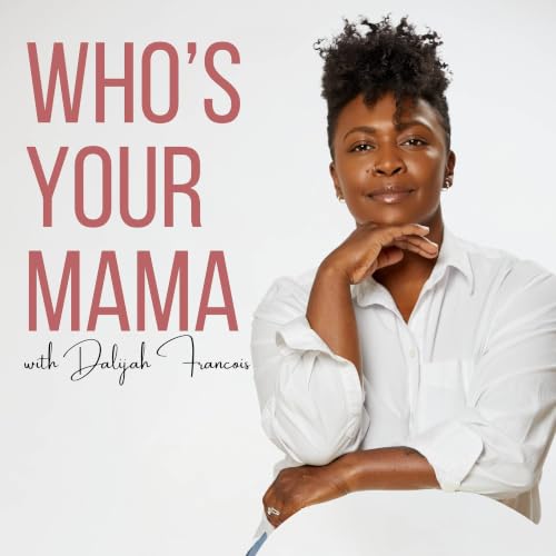 Welcome to "Who's Your Mama!" cover art