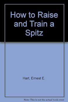 Paperback How to Raise and Train a Spitz Book