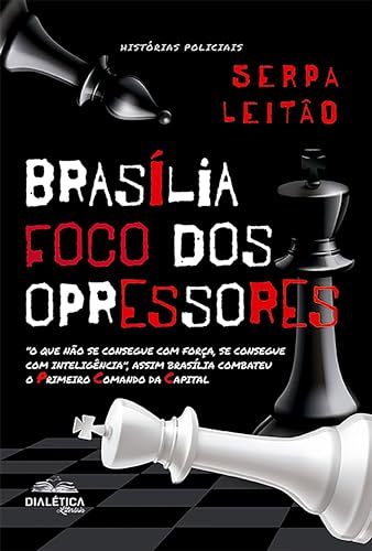 Brasília - foco dos opressores: 