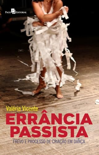 Errância passista: frevo e processo de criação em dança
