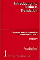 Introduction to Business Translation/ Introduccion a Las Empresas De Traduccion: A Handbook in English-spanish Contrastive Linguistics/ Un Manual En Ingles-espanol De Linguistica Comparativa 0847733424 Book Cover