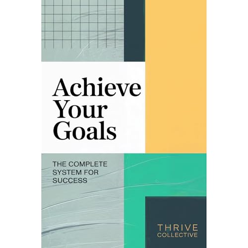 Achieve Your Goals Audiobook By Kimberly Burk Cordova cover art