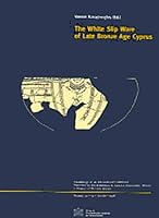 The White Slip Ware of Late Bronze Age Cyprus 3700129351 Book Cover
