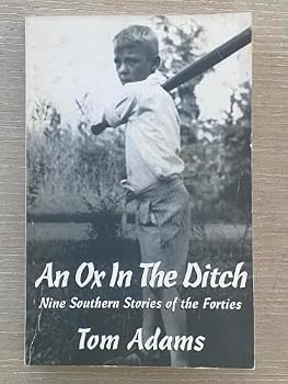 An Ox in the Ditch: Nine Southern Stories of the Forties