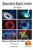 Beautiful Black Holes For Kids