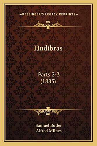 Hudibras: Parts 2-3 (1883)