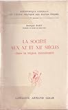 Georges Duby,... La Société aux XIe et XIIe siècles dans la région mâconnaise