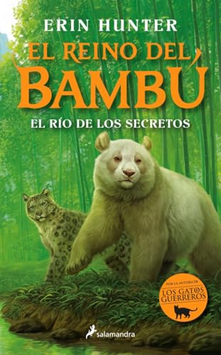 El río de los secretos (El reino del bambú 2) (Colección Salamandra Middle Grade)