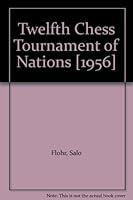 Twelfth Chess Tournament of Nations [1956] B002PS7T2W Book Cover