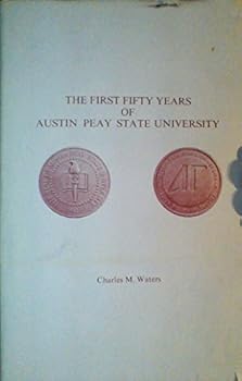 Hardcover The first fifty years of Austin Peay State University Book