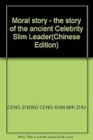 Moral story - the story of the ancient Celebrity Slim Leader 7507510573 Book Cover