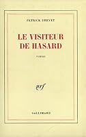 Le visiteur de hasard 2070710599 Book Cover