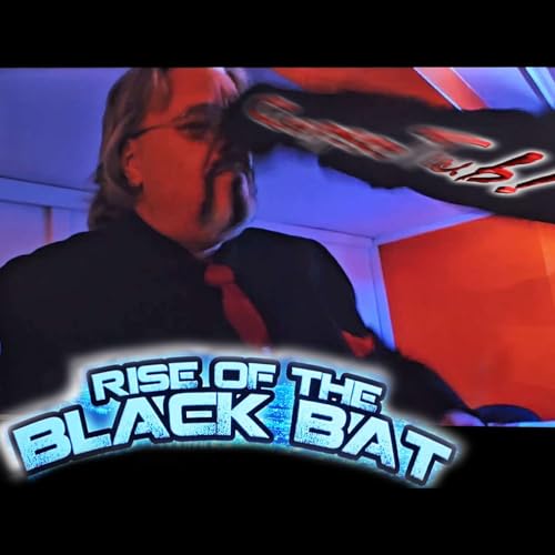 Rise of the Black Bat