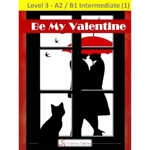 Be My Valentine Audiolibro Por I Talk You Talk Press arte de portada