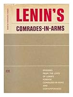 Lenin's Comrades-in-Arms: Episodes from the Lives of Lenin's Foreign Comrades-in-Arms and Contemporaries B000H3RGO8 Book Cover
