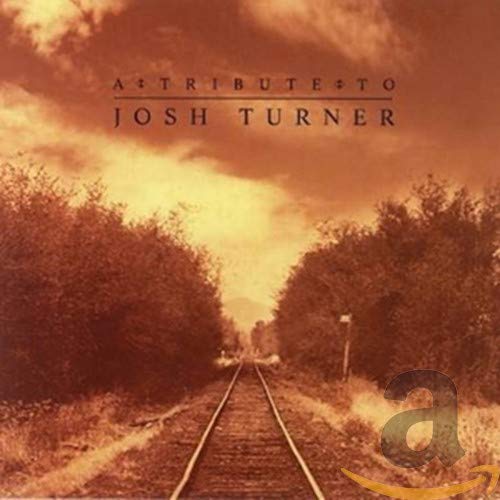 A Tribute To Josh Turner